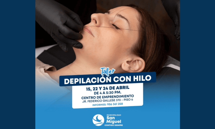 Talleres de Depilación con Hilo e en San Miguel